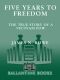 Five Years to Freedom · the True Story of a Vietnam POW