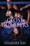 Close Quarters