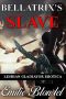 Bellatrix's Slave · Historical Lesbian Roman Warrior Erotica