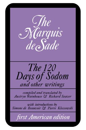 The 120 Days of Sodom and Other Writings