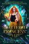 Shattered Princess · A Paranormal Prison Romance (Royal Confinement For Malicient Supernaturals Book 1)