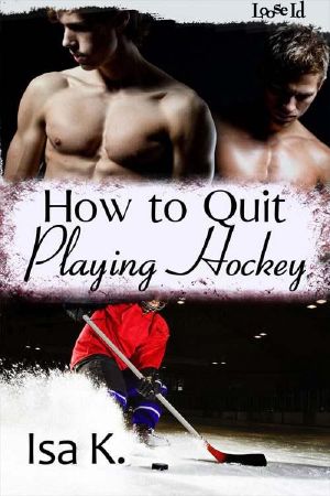 How to Quit Playing Hockey