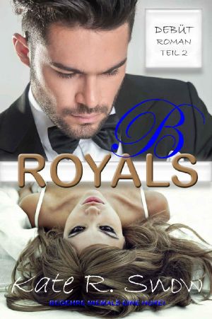 ROYALS · Begehre niemals eine Hure! 2