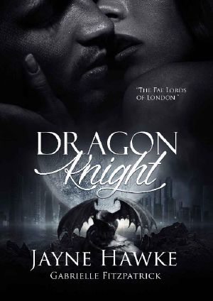 Dragon Knight (The Fae Lords of London Book 1)