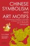 Chinese Symbolism and Art Motifs