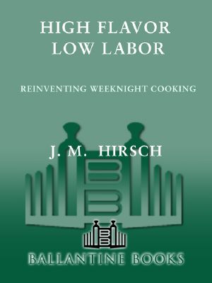 High Flavor, Low Labor