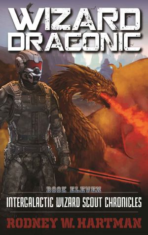 Wizard Draconic (Intergalactic Wizard Scout Chronicles Book 11)