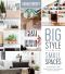 Big Style in Small Spaces