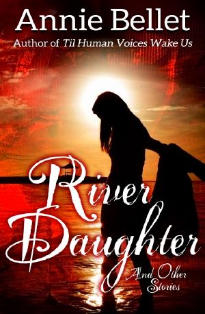 River Daughter and Other Stories