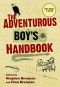 The Adventurous Boy's Handbook