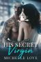 His Secret Virgin · A Forbidden Romance (The Sons of Sin Book 3)