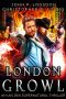 London Growl · an Ian Dex Supernatural Novel, #4 (Las Vegas Paranormal Police Department)