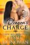 The Dragon's Charge (Tahoe Dragon Mates Book 4)