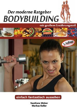 Der moderne Ratgeber Bodybuilding