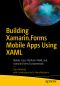 Building Xamarin.Forms Mobile Apps Using XAML · Mobile Cross-Platform XAML and Xamarin.Forms Fundamentals, Mobile Cross-Platform XAML and Xamarin.Forms Fundamentals