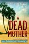 4 A Dead Mother