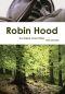 Robin Hood - the Original Classic Edition