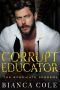 Corrupt Educator: A Dark Forbidden Mafia Academy Romance (The Syndicate Academy)