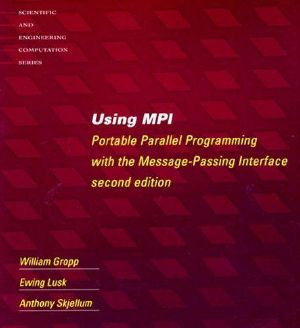 Using MPI · Portable Parallel Programming With the Message-Passing Interface