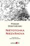 Niétotchka Niezvânova (Ed. 34 - Trad. Boris Schnaiderman)