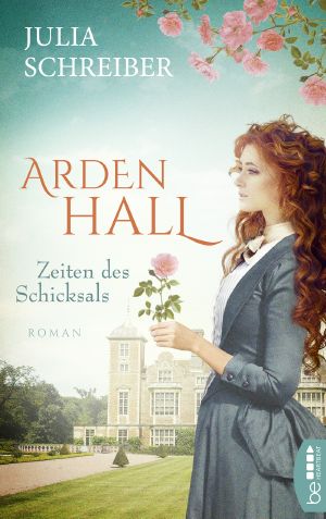 Arden Hall--Zeiten des Schicksals