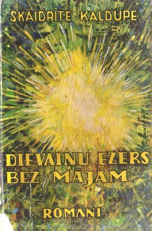 Dievaiņu ezers. Bez mājām