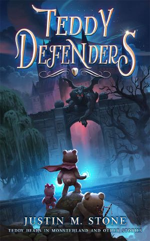 Teddy Defenders · Teddy Bears in Monsterland and Other Stories