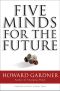 Five Minds for the Future