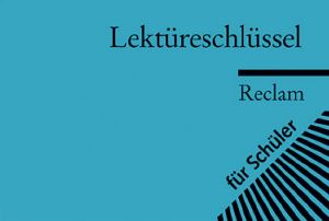 Lektuereschluessel zu Friedrich Schiller Die Raeuber