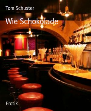 Wie Schokolade