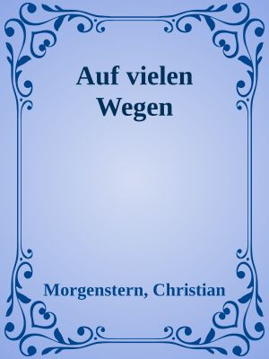 Auf vielen Wegen