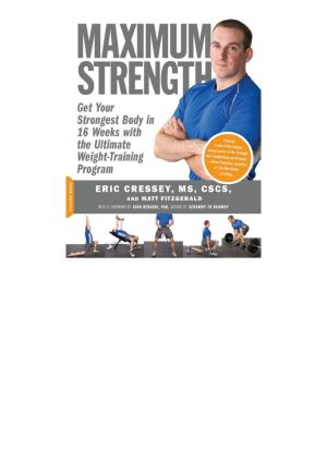 Maximum Strength · Get Your Strongest Body in 16 Weeks With the Ultimate Weight-Training Program (9780786731961)