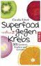 Superfood von A bis Z gegen Krebs