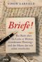 Briefe! · Ein Buch über die Liebe in Worten, wundersame Postwege und den Mann, der sich selbst verschickte