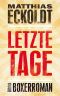 Letzte Tage