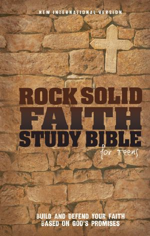 Rock Solid Faith Study Bible for Teens, NIV