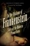 In the Shadow of Frankenstein · Tales of the Modern Prometheus