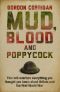 Mud, Blood and Poppycock · Britain and the Great War (Cassel Military)