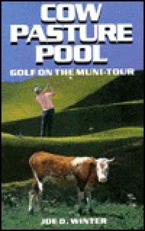 Cow Pasture Pool · Golf on the Muni Tour