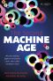 The Second Machine Age · Wie die nächste digitale Revolution unser aller Leben verändern wird