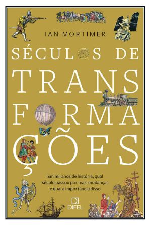 Séculos De Transformações