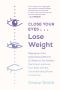 Close Your Eyes, Lose Weight