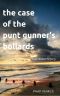 The Case Of The Punt Gunner's Bollards (Daveshorts)