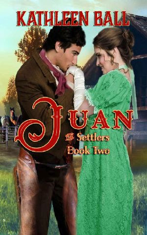 Juan (The Settlers Book 2)