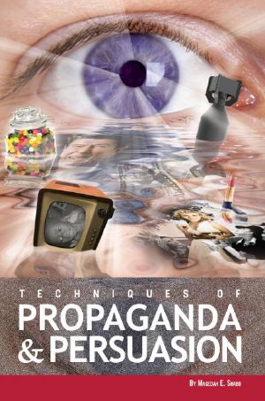 Techniques of Propaganda and Persuasion (2008)