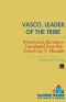Vasco, Leader of the Tribe