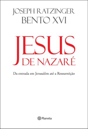 Jesus de Nazaré · da entrada em Jerusalém até a ressurreição