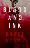 Blood and Ink