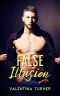 False Illusion (For the Sake of Love Book 3)