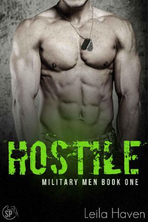 HOSTILE · A Military Romance Novel (Military Men Book 1)